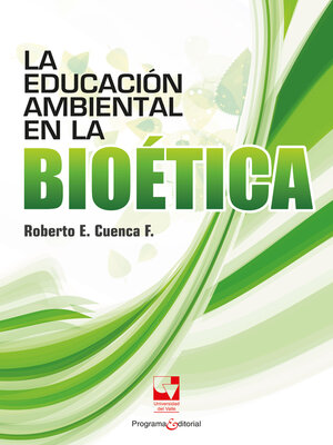 cover image of La educación ambiental en la bioética